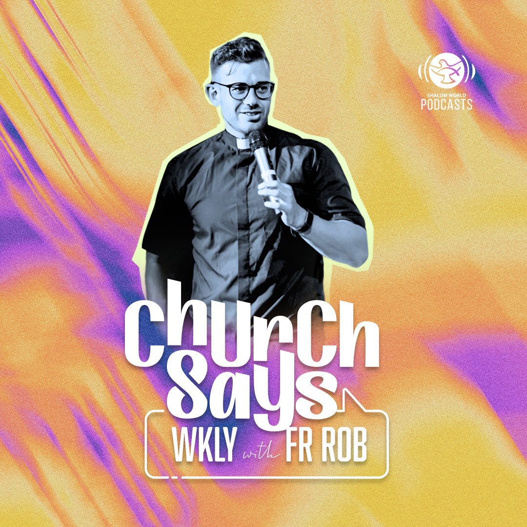 Church-Says-Wkly-with-Fr.-Rob-post-1 (1)